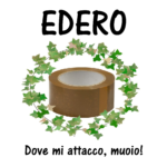 Edero dove mi attacco muoio